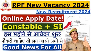 RPF New Vacancy 2024  RPF Online Apply Date 2024  RPF SI Vacancy 2024  RPF Constable Vacancy 2024 [upl. by Suidaht]