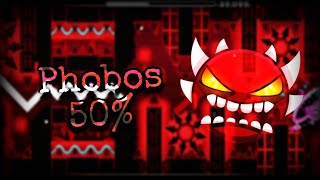 Geometry Dash  Phobos 50 EXTREME DEMON On Mobile [upl. by Eldwin]