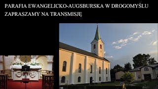 Parafia EA Drogomyśl  Nabożeństwo  28 lipca 2024 [upl. by Johannessen621]