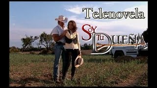 Telenovela SOY TU DUEÑA Episodio 15  con Fernando Colunga y Lucero [upl. by Hofstetter]