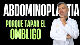 ¿SABES PORQUE HAY QUE TAPAR EL OMBLIGO EN UNA ABDOMIPLASTIA ► Resultados Naturales Sin Cicatrices [upl. by Siseneg]