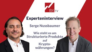 Wie steht es um Strukturierte Produkte auf Kryptowährungen  BX Swiss TV [upl. by Atinoj381]