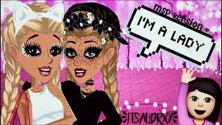 Im A Lady MSP 800 Special [upl. by Eidassac]