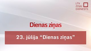 23 jūlija quotDienas ziņasquot [upl. by Nelaf239]