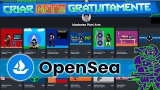 O QUE É NFT E COMO CRIAR GRATUITAMENTE DO ZERO OPENSEA 125x [upl. by Glassco]