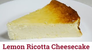 Very best Lemon Ricotta Cheesecake  Quick amp Easy Ricotta Lemon Cheesecake [upl. by Tlaw]