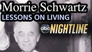 Tuesdays with Morrie Schwartz Lessons on Living Ted Koppel Nightline Interview [upl. by Liamsi370]