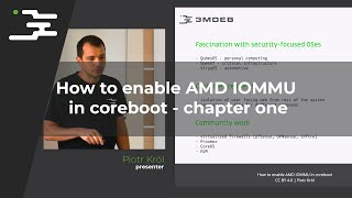 How to enable AMD IOMMU in coreboot  chapter one [upl. by Ehtyde]