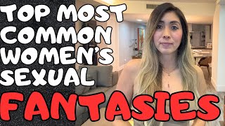 5 Most Common Women Sexual Fantasies All True [upl. by Neliac]