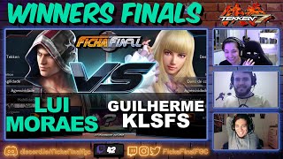 AOF Guilhermeklsfs vs LuiMoraes  Winners Final  Ficha Final S07 E02  Tekken 7 [upl. by Corbin]