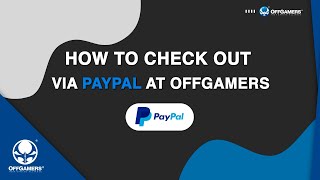 How to Checkout via PayPal  OffGamers [upl. by Lemon]