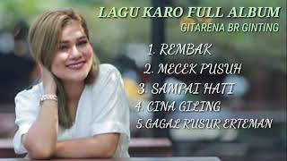 LAGU KARO TERBARU 2020 GITARENA BR GINTINGFULL ALBUM [upl. by Dania434]