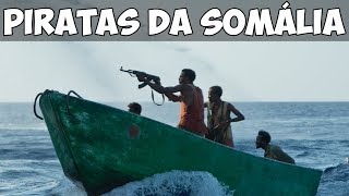 Conheça os Piratas da Somália [upl. by Mendez463]