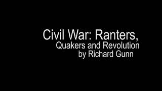 Civil War Ranters Quakers and Revolution by Richard Gunn [upl. by Combe]