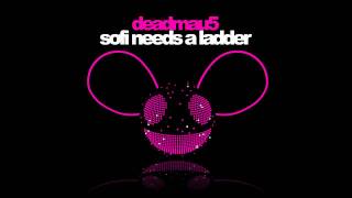 deadmau5  Sofi Needs a Ladder [upl. by Arrakat]