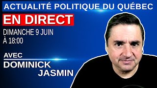 APDQ en Direct tous les dimanches Ã 1800  9 juin 2024 [upl. by Eural]