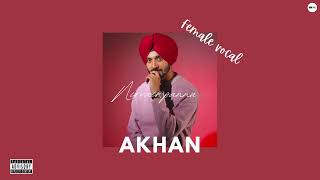 Akhan  Nirvair Pannu Female Vocal Official Audio  MrMasticsprod [upl. by Hamner]