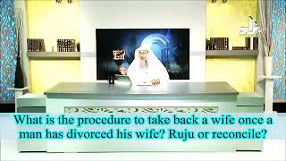 Divorce Iddah amp Procedure to take back the wife after divorce Ruju or Reconcile  Assim Al Hakeem [upl. by Carolus]