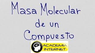 Como calcular la Masa Molecular de un compuesto químico [upl. by Ara]