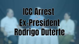 ICC Arrest for Rodrigo Duterte How Close Are We Legal Experts Weigh In [upl. by Maury]