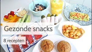 Gezonde Snacks  8 Makkelijke en snelle recepten [upl. by Uv678]