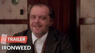 Ironweed 1987 Trailer  Jack Nicholson  Meryl Streep [upl. by Ennazus678]