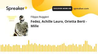 Fedez Achille Lauro Orietta Berti  Mille [upl. by Oidualc163]