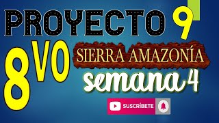 🟡PROYECTO 9 SEMANA 4 SIERRA AMAZONIA 20212022 OCTAVO [upl. by Sotsirhc110]