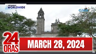 24 Oras Express March 28 2024 HD [upl. by Doroteya]