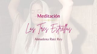 Meditación Guiada Las Tres Estrellas ✨ [upl. by Llednav32]