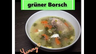 Low carb grüner Borsch mit Ei und Sauerampfer  Borschtsch [upl. by Zoha]