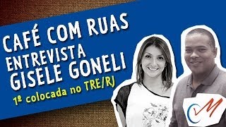 Café com Ruas  Entrevista com a Gisele Goneli aprovada no concurso do TRERJ [upl. by Lielos760]