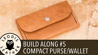 Leather Build Along 5 Compact PurseWallet [upl. by Adnahc]