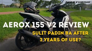 YAMAHA AEROX 155 version 2 review  3 years of use [upl. by Oballa658]