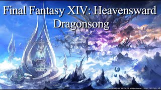 Final Fantasy XIV Heavensward  Dragonsong Chill Cover [upl. by Nyvlem946]