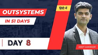 Day 8  Outsystems Reactive Applications A Comprehensive Tutorial Hindi [upl. by Olva37]