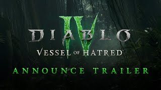 Diablo IV  Vessel of Hatred  Expansion Announce Trailer [upl. by Yllac]