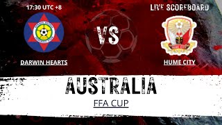 Darwin Hearts vs Hume City AUSTRALIA FFA Cup LIVESCORE [upl. by Llezniuq]