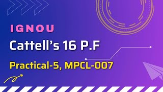 Cattells 16 PF IGNOU Practical 5 MPCL007 [upl. by Stricklan]