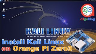 Installation Kali Linux OS on Orange Pi Zero3 Alternative Operating System [upl. by Tumer]