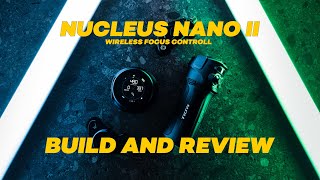 Tilta Revolutionized Wireless Focus Systems  Nucleus Nano II [upl. by Niriam]