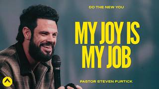 My Joy Is My Job  Pastor Steven Furtick  Elevation Church [upl. by Filipe]