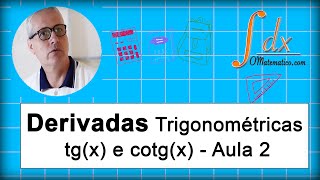 Grings  Derivadas Trigonométricas  tgx e cotgx  Aula 2 [upl. by Ahsiner]