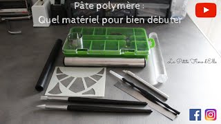 Pâte polymère Quel matériel pour bien débuter  La Petite Fimo dElle [upl. by Atinor185]