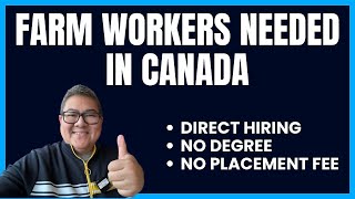 FARM WORKERS NEEDED IN CANADA I NO PLACEMENT FEE I LIFE IN CANADA [upl. by Leda]