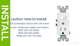 How to Install a Combination Device with a Single Pole Switch and a Receptacle  Leviton [upl. by Ahsinet]