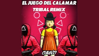 El Juego del Calamar Tribal Remix [upl. by Jair]