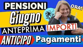 ANTICIPO PENSIONI GIUGNO 👉 IMPORTI GIÀ ARRIVATI amp ANTICIPO PAGAMENTI ANCHE QUESTO MESE Per alcuni [upl. by Gervais]