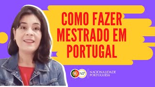 Como fazer Mestrado em Portugal [upl. by Wrennie]