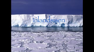 Inlandsisenthe ice sheet [upl. by Ailedroc]